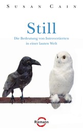 Still - Die Bedeutung von Introvertierten in einer lauten Welt
