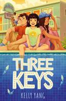 Kelly Yang: Three Keys 