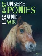 Lise Gast: Unsere Ponies und wir ★★★★