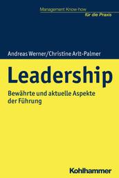 Leadership - Bewährte und aktuelle Aspekte der Führung