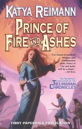 Prince of Fire and Ashes - Book 3 of the Tielmaran Chronicles