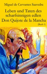Leben und Taten des scharfsinnigen edlen Don Quijote de la Mancha - Buch 1