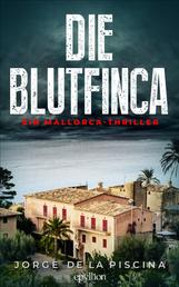 Die Blutfinca - Ein Mallorca-Thriller