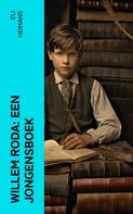 Eli Heimans: Willem Roda: Een jongensboek 