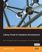 Jonas X. Yuan: Liferay Portal 5.2 Systems Development 