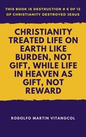 Rodolfo Martin Vitangcol: Christianity Treated Life on Earth Like Burden, Not Gift, While Life in Heaven as Gift, Not Reward 
