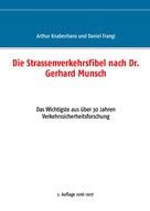 Arthur Knabenhans: Die Strassenverkehrsfibel nach Dr. Gerhard Munsch 