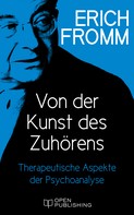 Rainer Funk: Von der Kunst des Zuhörens. Therapeutische Aspekte der Psychoanalyse ★★★★★