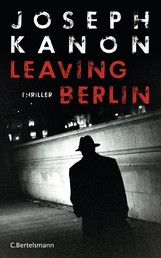 Leaving Berlin - Spionagethriller