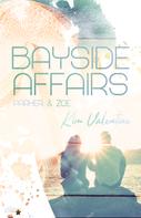 Kim Valentine: Bayside Affairs: Parker & Zoe ★★★★