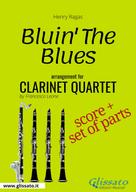Francesco Leone: Bluin' The Blues - Clarinet Quartet (score & parts) 