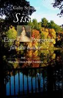 Gaby Schuster: Sissi Eine Prinzessin für den Kaiser ★★★★★
