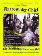 Lothar Rüdiger: Flarow, der Chief – Teil 1 – Maschinenassistent ★★★★★