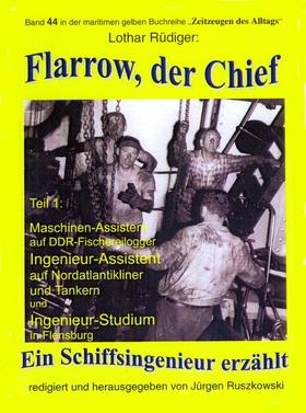 Flarow, der Chief – Teil 1 – Maschinenassistent