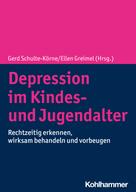 Gerd Schulte-Körne: Depression im Kindes- und Jugendalter ★★★★★