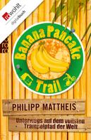 Philipp Mattheis: Banana Pancake Trail ★★★★