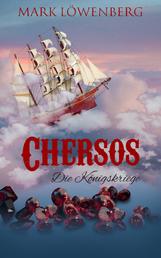 Chersos - Die Königskriege