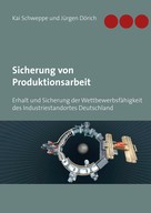 Jürgen Dörich: Sicherung von Produktionsarbeit 