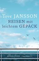 Tove Jansson: Reisen mit leichtem Gepäck ★★★★★