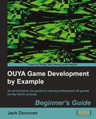 Jack Donovan: OUYA Game Development by Example 