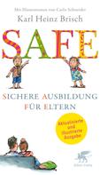Karl Heinz Brisch: SAFE® - Sichere Ausbildung für Eltern ★★★★★