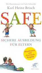 SAFE® - Sichere Ausbildung für Eltern - Sichere Bindung zwischen Eltern und Kind