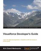 W.A.Chamil Madusanka: Visualforce Developer’s guide 