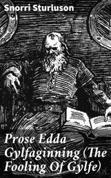 Prose Edda — Gylfaginning (The Fooling Of Gylfe)