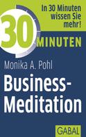 Monika A. Pohl: 30 Minuten Business-Meditation ★★★★