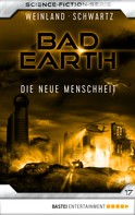 Manfred Weinland: Bad Earth 17 - Science-Fiction-Serie ★★★★