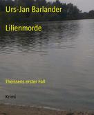 Urs-Jan Barlander: Lilienmorde 