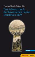 Thomas Albrich: Das Schwarzbuch der bayerischen Polizei 