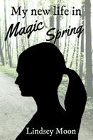 Lindsey Moon: My new life in Magic Spring ★★★★