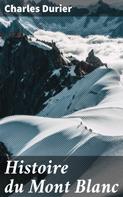 Charles Durier: Histoire du Mont Blanc 