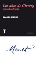 Claude Monet: Los años de Giverny 