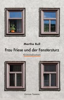 Martha Bull: Frau Friese und der Fenstersturz ★★★★