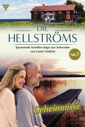 Geheimnisse - Die Hellströms 7 – Familienroman
