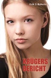 Krügers Bericht - Eine Erzählung über die Liebe