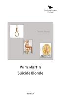 Wim Martin: Suicide Blonde 