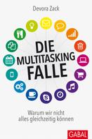 Devora Zack: Die Multitasking-Falle ★★★★★