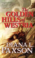 Diana L. Paxson: The Golden Hills of Westria 