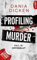 Dania Dicken: Profiling Murder – Fall 10 ★★★★