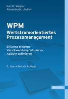 Alexandra Lindner: WPM - Wertstromorientiertes Prozessmanagement 