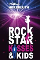 Paula Herzbluth: Rockstar, Kisses & Kids ★★★★
