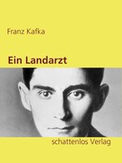 Franz Kafka: Ein Landarzt ★★★★★