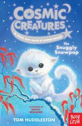 Cosmic Creatures: The Snuggly Snowpop - The Snuggly Snowpop
