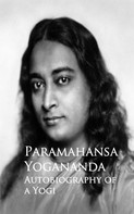 Paramahansa Yogananda: Autobiography of a Yogi 