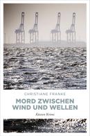 Christiane Franke: Mord zwischen Wind und Wellen ★★★★