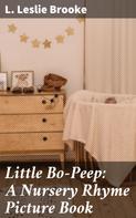 L. Leslie Brooke: Little Bo-Peep: A Nursery Rhyme Picture Book 
