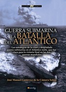 José Manuel Gutiérrez de la Cámara Señán: Guerra submarina 